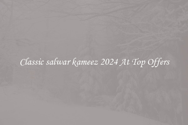 Classic salwar kameez 2024 At Top Offers
