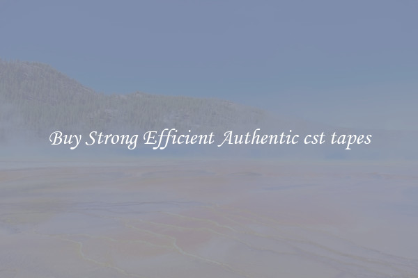 Buy Strong Efficient Authentic cst tapes