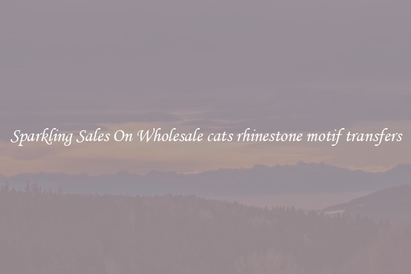 Sparkling Sales On Wholesale cats rhinestone motif transfers